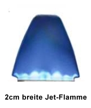 2 cm breite Jetflamme
